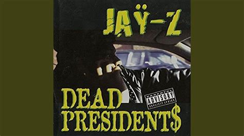  Dead Presidents II  Melancholic storytelling blended with assertive braggadocio defines this classic Hip-Hop track