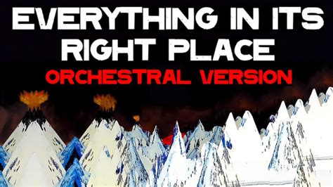 Everything In Its Right Place  Is A Haunting Orchestral Ballad That Soars Through Layers Of Ambient Texture And Explosively Builds To Euphoric Crescendos