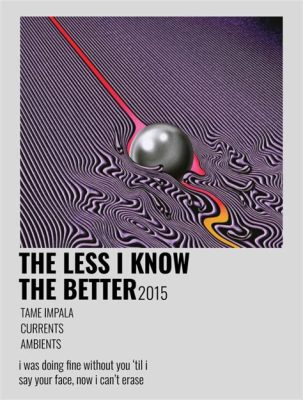 “The Less I Know the Better” – A Tapestry of Catchy Guitar Riffs and Euphoric Synth Melodies